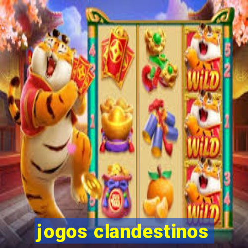 jogos clandestinos